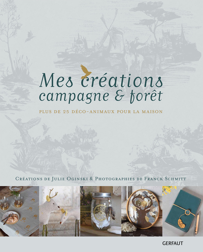 Picture of Mes créations campagne et forêt