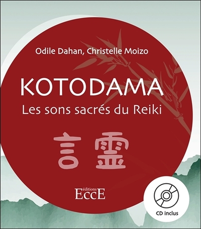 Image de Kotodama - Les sons sacrés du Reiki