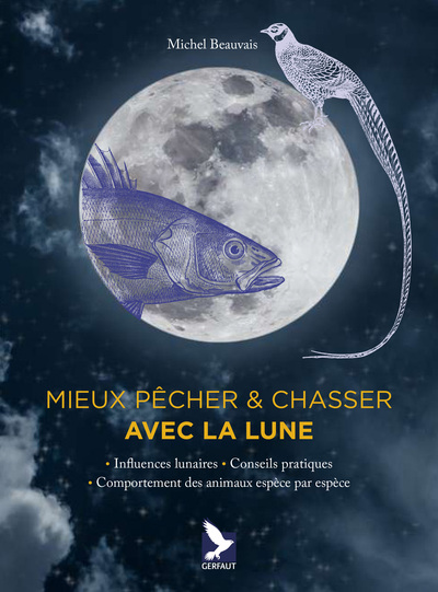 Image de Mieux pêcher et chasser avec la lune