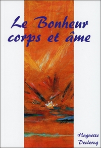 Picture of Le Bonheur corps et âme