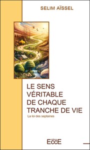Image de Le sens véritable de chaque tranche de vie - La loi des septaines