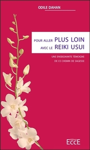 Image de Pour aller plus loin avec le Reiki Usui - Une enseignante témoigne de ce chemin de sagesse