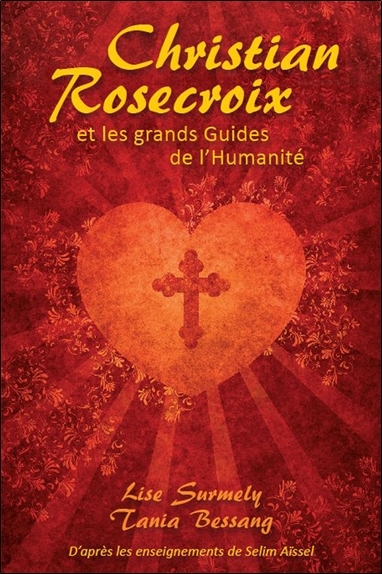 Image de Christian Rosecroix et les grands Guides de l'Humanité