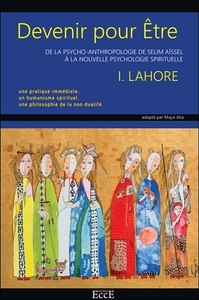 Image de Devenir pour Etre - De la psycho-anthropologie de Selim Aïssel à la nouvelle psychologie spirituelle
