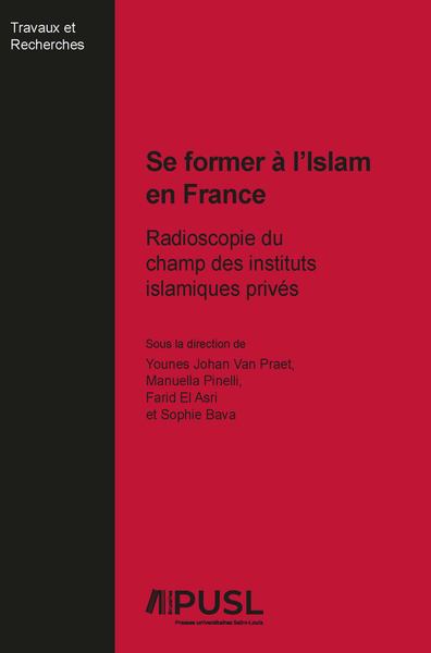 Image de SE FORMER A L'ISLAM EN FRANCE : RADIOSCOPIE DU CHAMP DES INSTITUTS ISLAMIQUES PRIVES