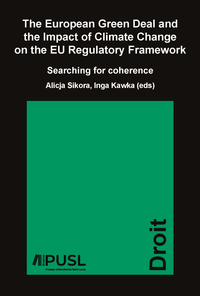 Picture of THE EUROPEAN GREEN DEAL AND THE IMPACT OF CLIMATE CHANGE ON THE EU REGULATORY FRAMEWORK : SEARCHING