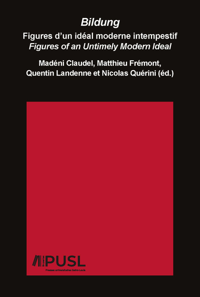 Image de BILDUNG : FIGURES D'UN IDEAL MODERNE INTEMPESTIF / FIGURES OF AN UNTIMELY MODERN IDEAL