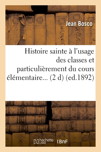 Image de Histoire sainte à l'usage des classes et particulièrement du cours élémentaire (Éd.1892)
