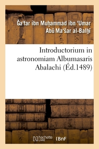 Picture of Introductorium in astronomiam Albumasaris Abalachi (Éd.1489)