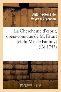 Picture of La Chercheuse d'esprit, opéra-comique de M. Favart [et du Mis de Paulmy], (Éd.1743)