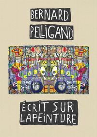 Image de Bernard Pelligant écrit sur la peinture