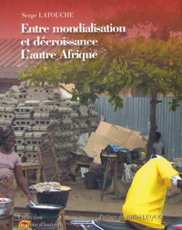Picture of Entre mondialisation et décroissance, l'autre Afrique