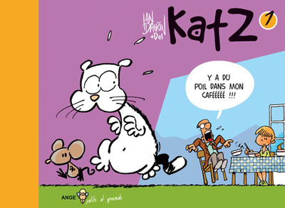 Image de Katz T01 Y'a du poil dans mon cafééééé !!!!!