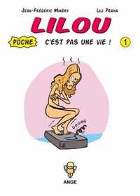 Image de Lilou C'est pas une vie T01 Poche