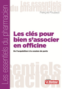 Picture of LES CLES POUR BIEN S'ASSOCIER A L'OFFICINE