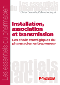 Image de Installation, association et transmission - Les choix stratégiques du pharmacien entrepreneur