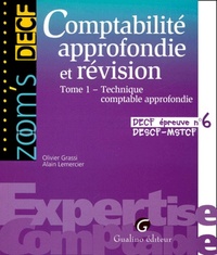 Picture of COMPTABILITÉ APPROFONDIE ET RÉVISION. TOME 1. TECHNIQUE COMPTABLE APPROFONDIE