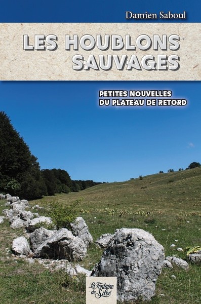 Image de Les houblons sauvages - Petites nouvelles du Plateau de Retord