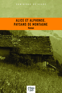 Picture of Alice et Alphonse, paysans de montagne