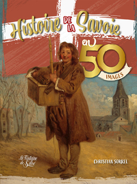 Picture of Histoire de la Savoie en 50 images