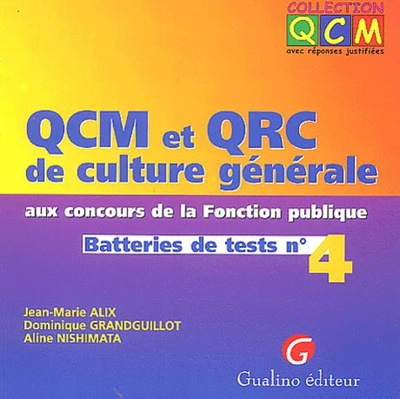 Picture of QCM ET QRC. CULTURE GÉNÉRALE AUX CONCOURS DE LA FONCTION PUBLIQUE. TOME 4.
