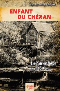 Picture of Enfant du Chéran - La fuite du temps au fil de l'eau