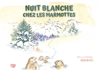 Picture of Nuit blanche chez les marmottes