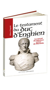 Image de Le Testament du duc d'Enghien, le secret du fabuleux trésor de Marthille