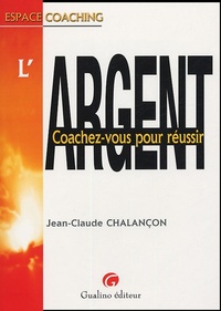 Picture of ARGENT - COACHEZ-VOUS POUR RÉUSSIR