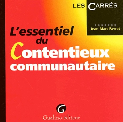 Image de L'ESSENTIEL DU CONTENTIEUX COMMUNAUTAIRE