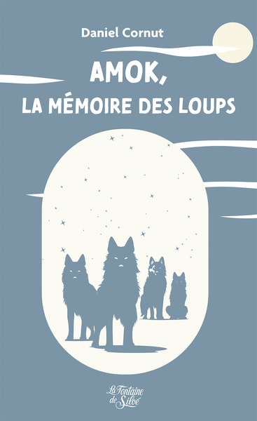 Image de Amok, la mémoire des loups