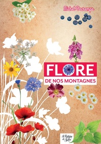 Picture of Flore de nos montagnes