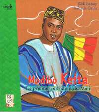 Image de Modibo Keita - Le Premier Président Du Mali