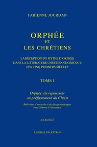 Image de Orphée et les Chrétiens, I: Orphée, du repoussoir au préfigurateur du Christ