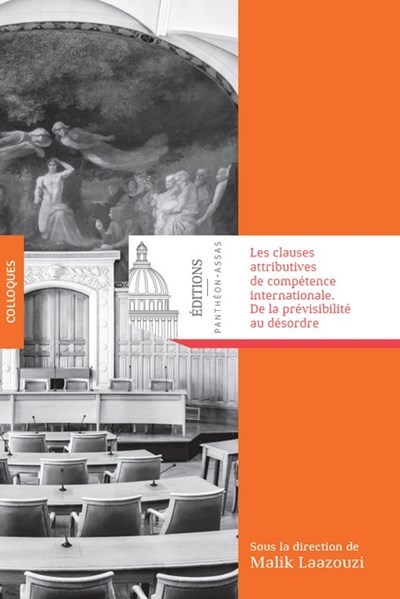 Picture of Les clauses attributives de compétence internationale. De la prévisibilité au désordre