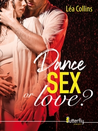 Picture of DANCE, SEX... OR LOVE ?