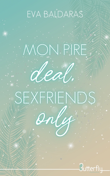 Image de MON PIRE DEAL, SEXFRIENDS ONLY ! - 2025