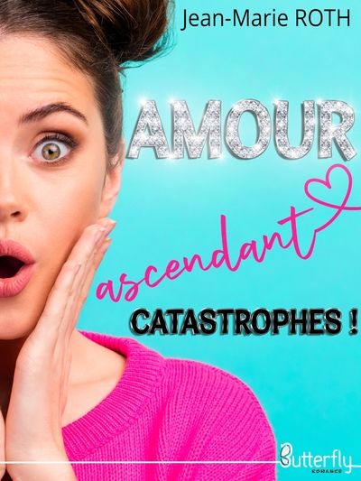 Image de AMOUR ASCENDANT CATASTROPHES !