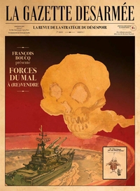 Picture of La Gazette désarmée - La Revue de la stratégie du désespoir