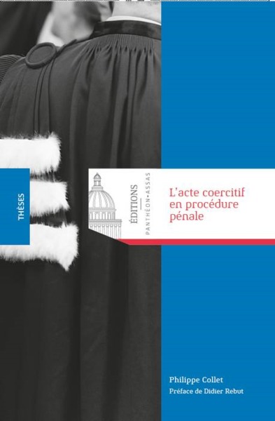 Picture of L ACTE COERCITIF EN PROCEDURE PENALE