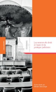 Image de LES SOURCES DU DROIT A L AUNE DE LA PRATIQUE JUDICIAIRE