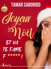 Picture of JOYEUX NOËL... ET VA TE FAIRE F***** !