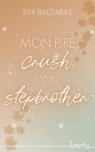 Image de MON PIRE CRUSH, MON STEPBROTHER - 2025