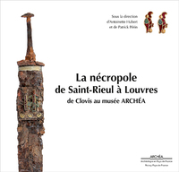 Picture of La nécropole de Saint-Rieul à Louvres : de Clovis au musée ARCHÉA