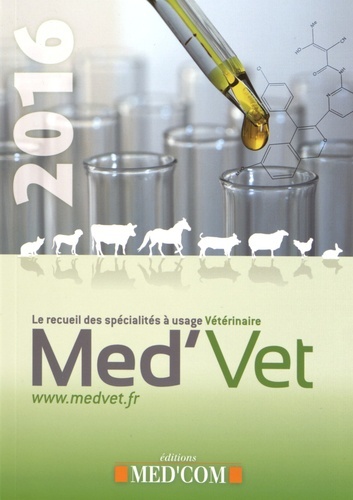 Image de MED'VET 2016 - RECUEIL DES SPECIALITES A USAGE VETERINAIRE