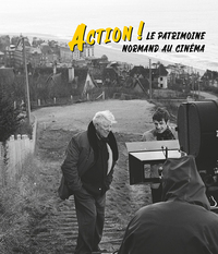 Picture of Action ! Le patrimoine normand au cinéma