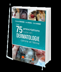 Picture of Les 75 Prescriptions type en dermatologie canine et féline