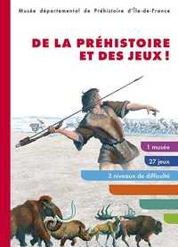Picture of De La Préhistoire Et Des Jeux !