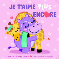 Picture of Je t'aime plus encore : Les animaux sauvages