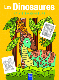 Picture of La vie en couleurs : Les dinosaures